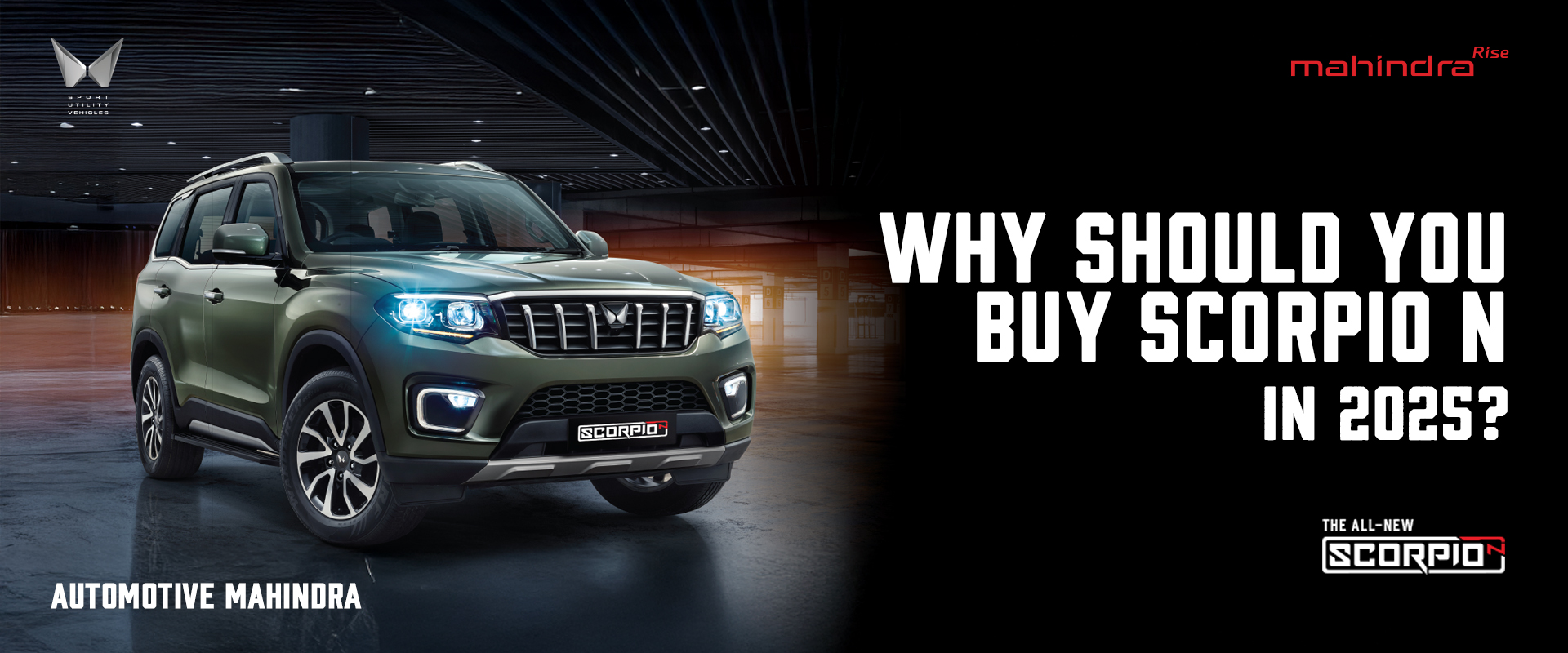 Why should you buy Scorpio N in 2025?