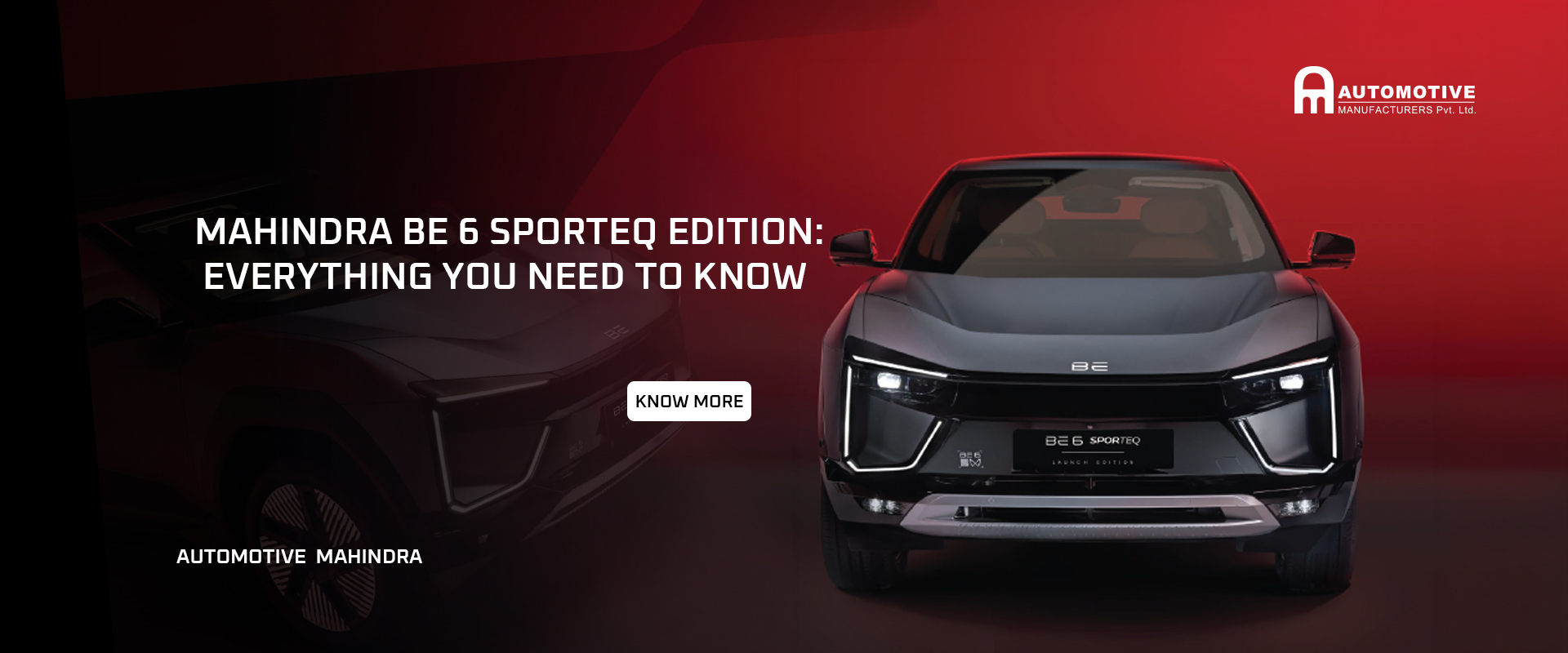 Mahindra BE 6 SPORTEQ Edition: Everything You Need to Know